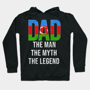 Azerbaijani Dad The Man The Myth The Legend - Gift for Azerbaijani Dad With Roots From Azerbaijani Hoodie